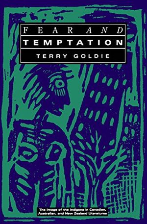 Cover Art for 9780773506916, Fear and Temptation by Terry Goldie