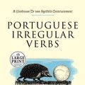 Cover Art for 9780739325674, Portuguese Irregular Verbs by Alexander McCall Smith