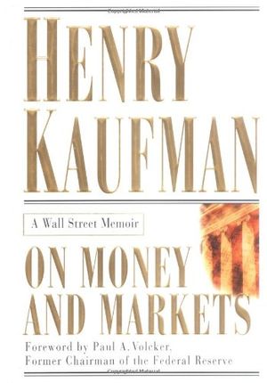 Cover Art for 9780071360494, On Money and Markets: A Wall Street Memoir by Henry Kaufman