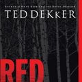 Cover Art for 9781595540348, Red (Paperback) by Ted Dekker
