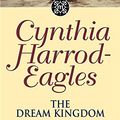 Cover Art for 9780316860055, The Dream Kingdom by Harrod-Eagles, Cynthia