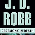 Cover Art for B000PDYVXY, Ceremony in Death (In Death, Book 5) by Robb, J. D.