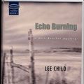 Cover Art for 9781842831243, Echo Burning (12 cassettes, 15 hrs and 30 mins.) by Lee Child