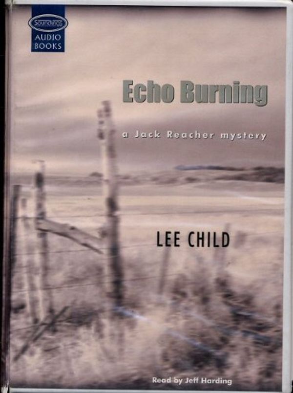 Cover Art for 9781842831243, Echo Burning (12 cassettes, 15 hrs and 30 mins.) by Lee Child