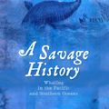 Cover Art for 9781742233741, A Savage History by John Newton