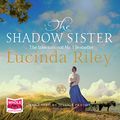 Cover Art for B01MTNKBY1, The Shadow Sister by Lucinda Riley