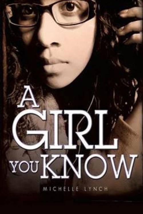 Cover Art for 9781498408417, A Girl You Know by Michelle Lynch