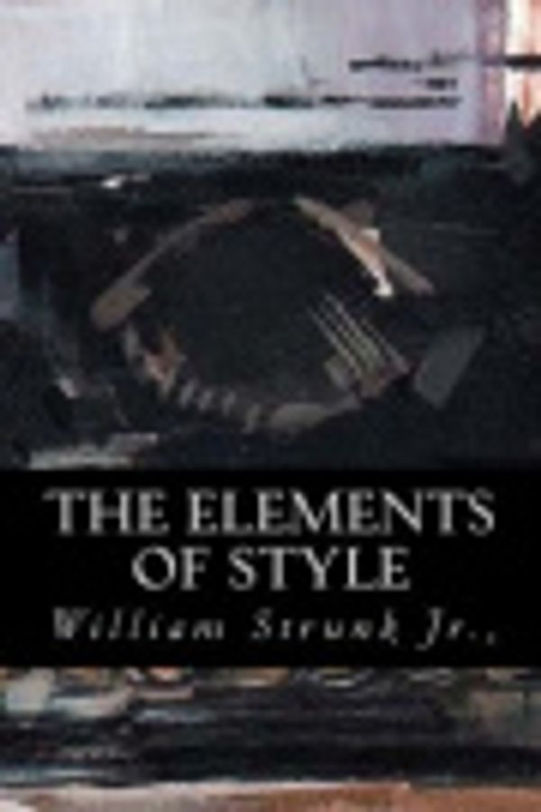 Cover Art for 9781979013710, The Elements of Style by William Strunk Jr.,