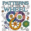 Cover Art for 9780765392824, Patterns of the Wheel: Coloring Art Based on Robert Jordan's the Wheel of Time (Wheel of Time Other) by Robert Jordan
