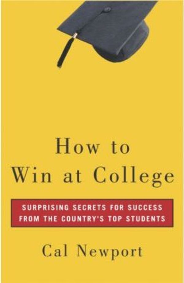 Cover Art for 9785551374923, How to Win at College by Cal Newport