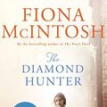 Cover Art for B07RGSV7MY, The Diamond Hunter by Fiona McIntosh