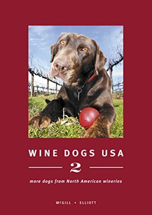 Cover Art for 9781921336102, Wine Dogs USA 2 by Craig McGill