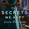 Cover Art for 9780525566106, The Secrets We Kept by Lara Prescott