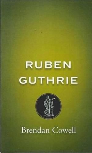 Cover Art for 9780868199238, Ruben Guthrie by Brendan Cowell