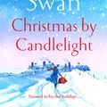 Cover Art for 9781529084283, Christmas By Candlelight by Karen Swan