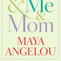 Cover Art for 9780449808221, Mom & Me & Mom by Maya Angelou