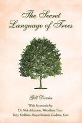 Cover Art for 9781849311557, The Secret Language of Trees by Gill Davies