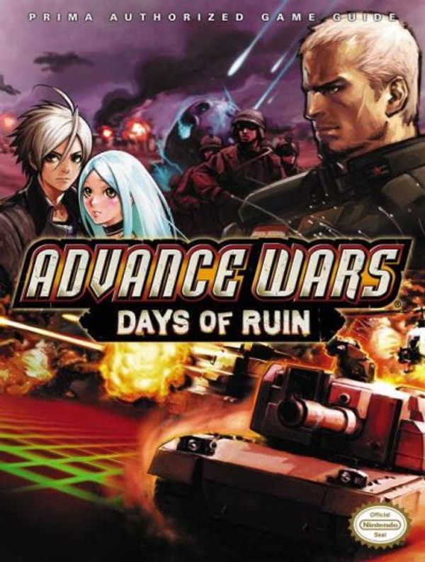 Cover Art for 9780761559030, Advance Wars: Days of Ruin: Prima Official Game Guide (Prima Official Game Guides) by Stephen Stratton