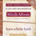 Cover Art for 9781401310462, Have a Little Faith by Mitch Albom