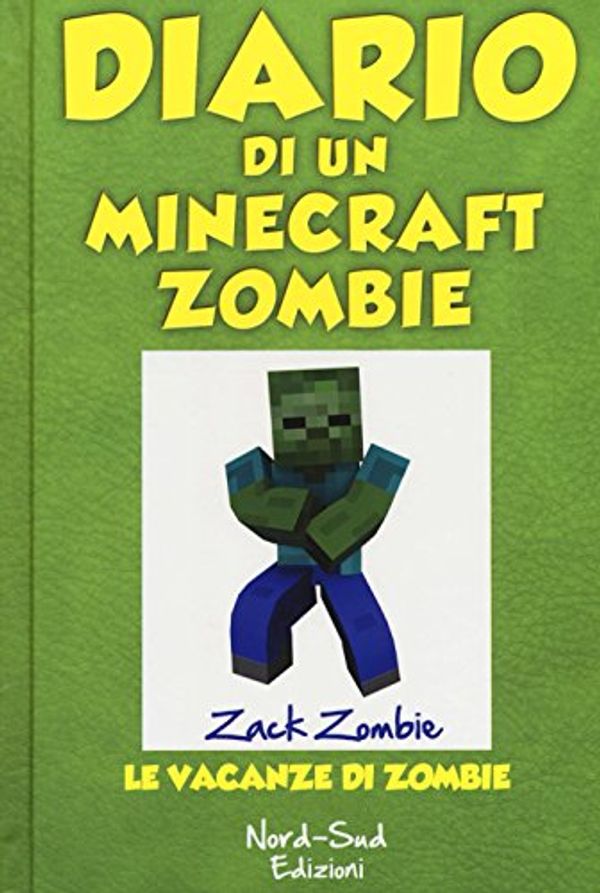 Cover Art for 9788865268414, MINECRAFT. VACANZE ZOMBIE by Zack Zombie