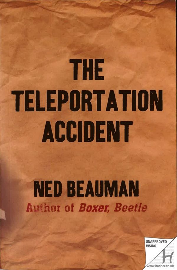 Cover Art for 9780340998434, The Teleportation Accident by Ned Beauman