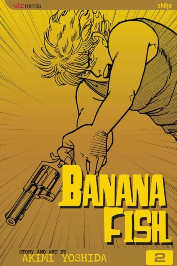 Cover Art for 9781569319734, Banana Fish, Vol. 2 (Banana Fish (Graphic Novels)) by Akimi Yoshida