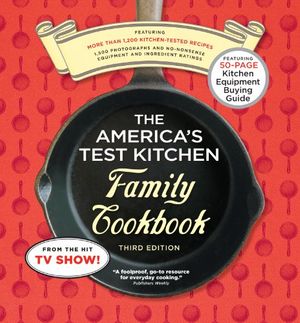 Cover Art for 9781933615486, The America’s Test Kitchen Family Cookbook: Cookware Rating Edition by America's Test Kitchen