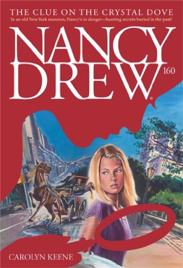 Cover Art for B000FBJH6C, The Clue on the Crystal Dove (Nancy Drew Mysteries Book 160) by Carolyn Keene