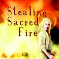 Cover Art for 9781524215842, Stealing Sacred Fire by Storm Constantine