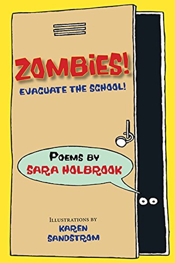 Cover Art for 9781590788202, Zombies! Evacuate the School! by Sara Holbrook