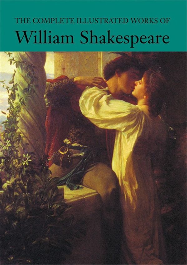 Cover Art for 9780753724712, The Complete Illustrated Works of William Shakespeare by William Shakespeare