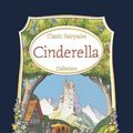 Cover Art for 9781842297117, Cinderella (Classic Fairytales) by Top That! Publishing PLC