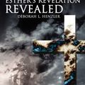 Cover Art for 9781425989880, Esther's Revelation Revealed by Deborah L. Henzler