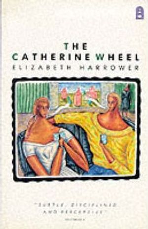Cover Art for 9780207159480, The Catherine Wheel by Elizabeth Harrower