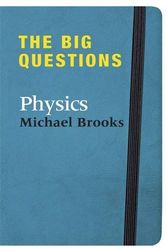 Cover Art for 9781849161466, The Big Questions: Physics by Michael Brooks