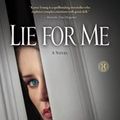 Cover Art for 9781617930201, Lie For Me by Karen Young