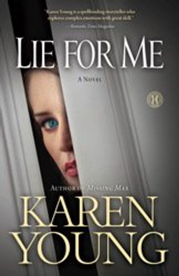 Cover Art for 9781617930201, Lie For Me by Karen Young