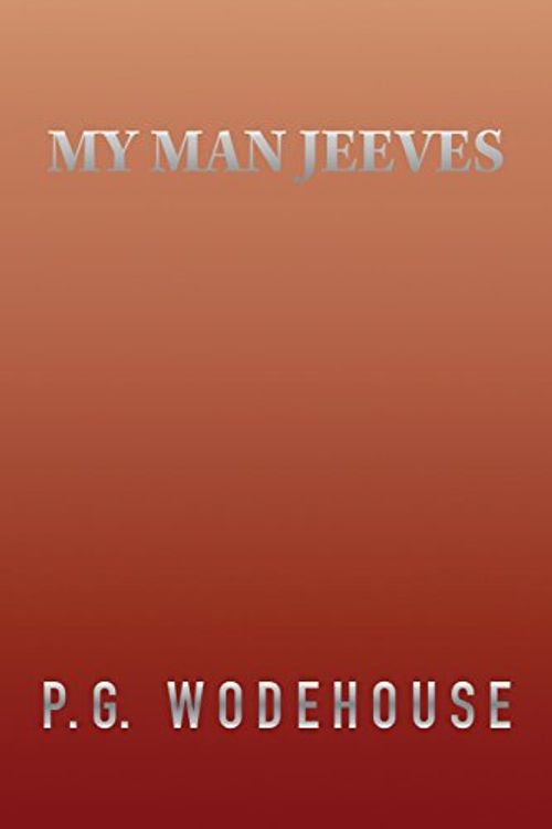 Cover Art for 9781517314323, My Man Jeeves by P. G. Wodehouse