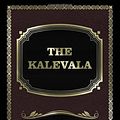 Cover Art for 9781978253155, The Kalevala by Elias Lonnrot