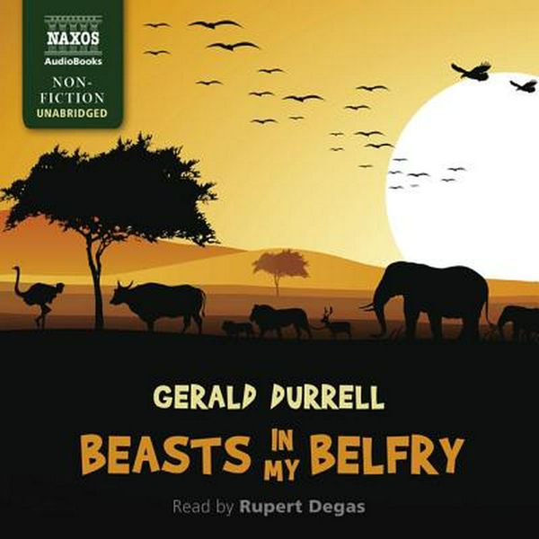 Cover Art for 9781982653446, Beasts in My Belfry by Gerald Durrell
