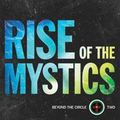 Cover Art for 9781493415076, Rise of the Mystics (Beyond the Circle Book #2) by Ted Dekker