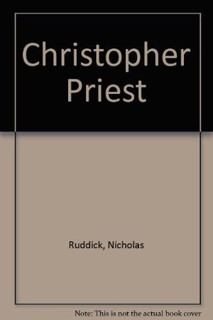 Cover Art for 9781557421098, Christopher Priest by Nicholas Ruddick