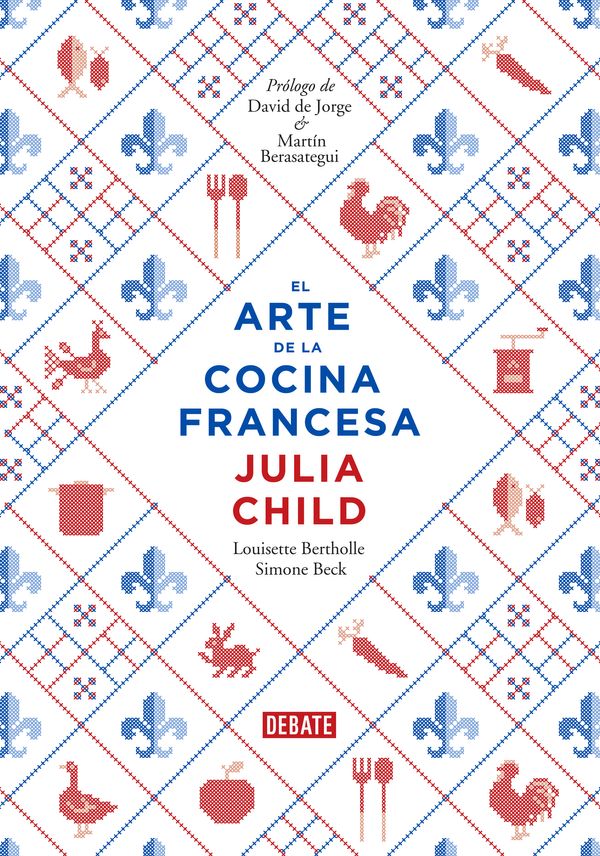 Cover Art for 9788499922973, El Arte de la Cocina Francesa / Mastering the Art of French Cooking by Julia Child