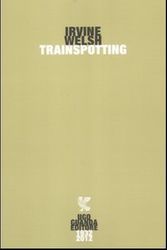 Cover Art for 9788860888167, Trainspotting by Irvine Welsh