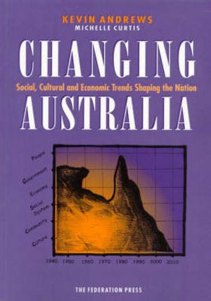 Cover Art for 9781862872783, Changing Australia by Kevin Andrews