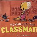 Cover Art for 9781338760705, We Don't Eat Our Classmates! by Ryan T Higgins