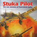 Cover Art for 9781847680006, Stuka Pilot by Hans-Ulrich Rudel