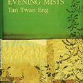 Cover Art for 8601200885446, The Garden of Evening Mists by Tan Twan Eng