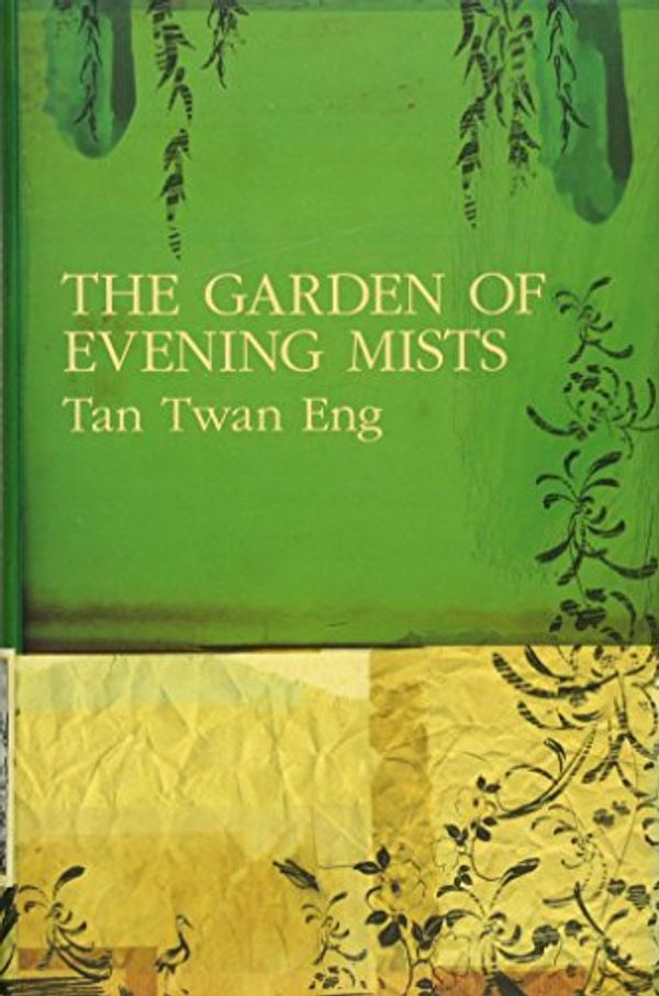 Cover Art for 8601200885446, The Garden of Evening Mists by Tan Twan Eng