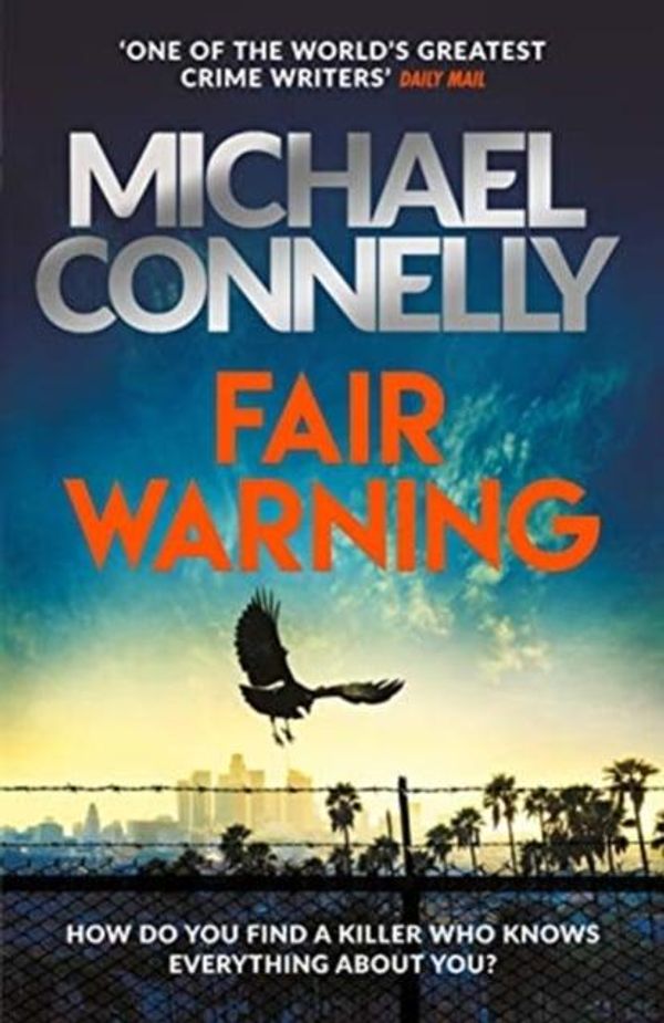 Cover Art for 9781398701342, Fair Warning by Michael Connelly